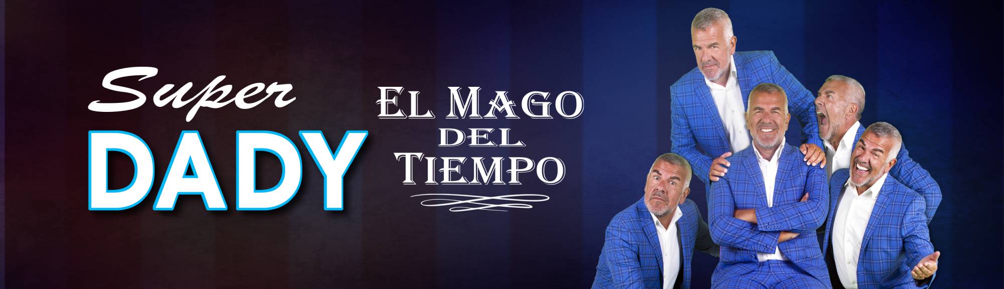 SUPER DADY - EL MAGO DEL TIEMPO 2023