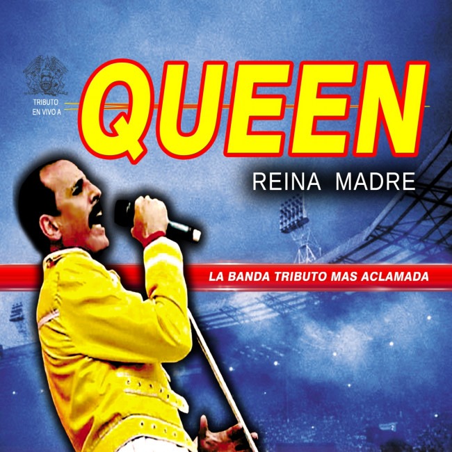 REINA MADRE - TRIBUTO A QUEEN
