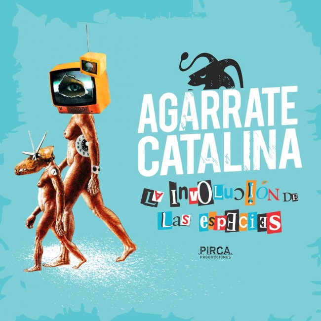 AGARRATE CATALINA - La involución de las especies