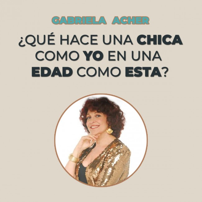 ¿Qué hace una chica como yo en una edad como esta?