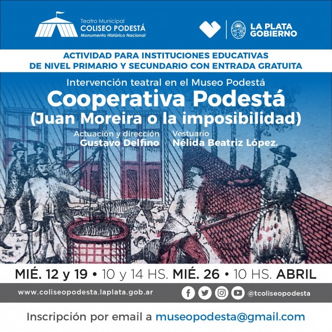 Intervención teatral “Cooperativa Podestá (Juan Moreira o la imposibilidad)”