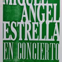 "Miguel Angel Estrella …en concierto"