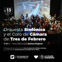 Orquesta Sinfónica y el Coro de Cámara de Tres de Febrero