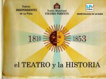"El Teatro y la Historia 1810-1853"