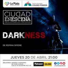 Ciclo Ciudad en Escena. Darkness