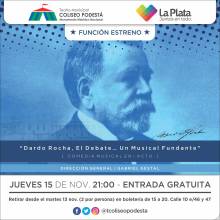 Dardo Rocha, el debate. Un musical Fundante