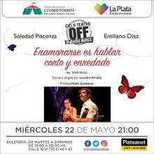Ciclo Teatro Off Buenos Aires. Enamorarse es hablar corto y enredado