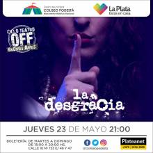 Ciclo Teatro Off Buenos Aires. La desgracia