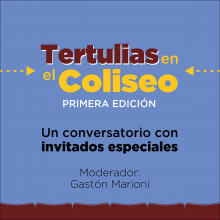 Tertulias en el coliseo  -primera edición-