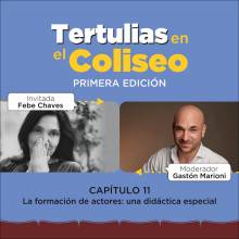 Tertulias en el Coliseo: Febe Chaves