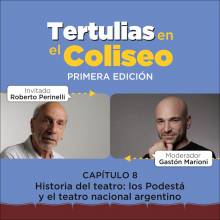 Tertulias en el Coliseo: Roberto Perinelli