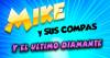 MIKE Y SUS COMPAS