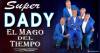 SUPER DADY - EL MAGO DEL TIEMPO 2023